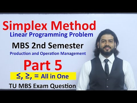 Simplex Method Part 5 Linear Programming Problem MBS 2nd Sem. Production and Operation Management
