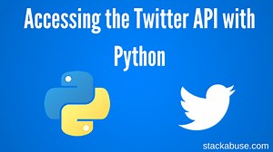 How Do I Use Twitter API With Python?