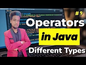 Operators in Java Programming Explained | Arithmetic, Logical, Relational, Bitwise, Assignment