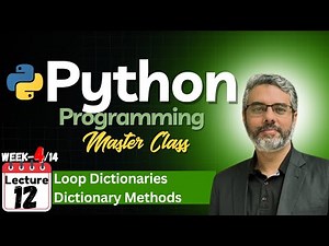 Python Programming Master Class - Lecture 12: Python Dictionary Tutorial | Access Dictionary Python