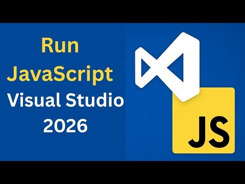 Run JavaScript in Visual Studio 2026 | Visual Studio Setup for JavaScript
