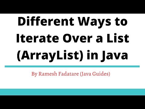 Different Ways to Iterate Over a List (ArrayList) in Java