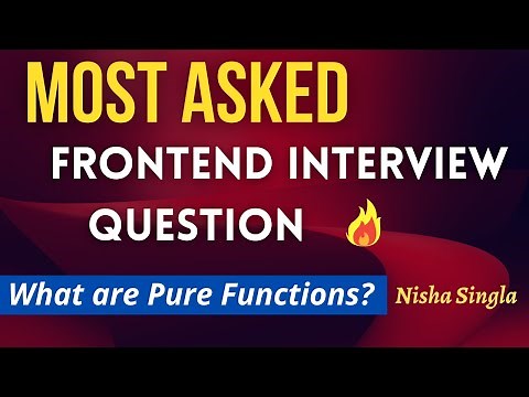 Frontend Interview Question | What are Pure Functions? | SideEffects | Javascript Interview