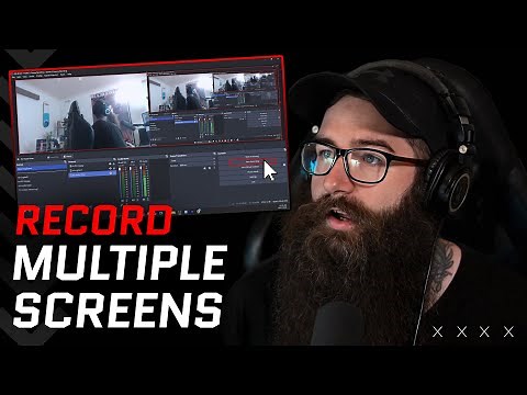How To Easily Record Multiple Screens and Audio in OBS