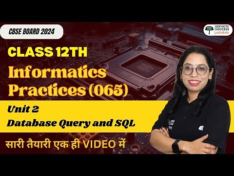🖥️ Class 12th IP | Unit 2: Database Query Using SQL - One Shot Revision | CBSE/NCERT 2025 🚀