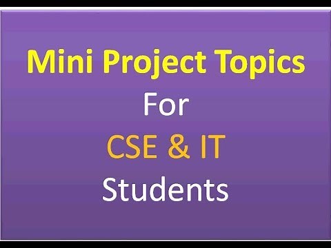 Mini Project Topics For CSE and IT Students