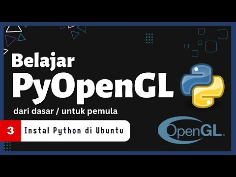 Learn PyOpenGL with Python - 3 - Install Python on Ubuntu