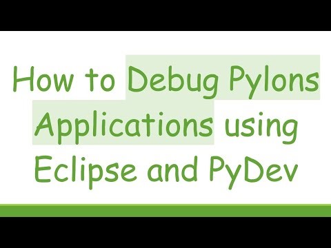 How to Debug Pylons Applications using Eclipse and PyDev