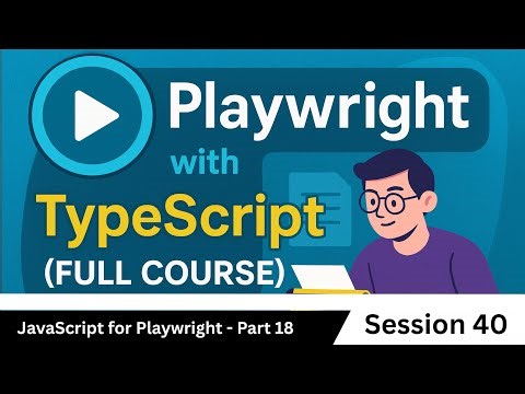 JavaScript for Playwright - Part 18 | types of functions & function constructors (# 40)