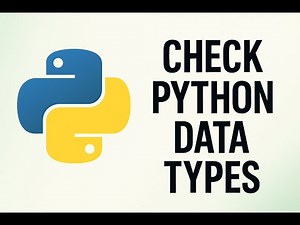 How to Check Data Types in Python using type() | Python Basics