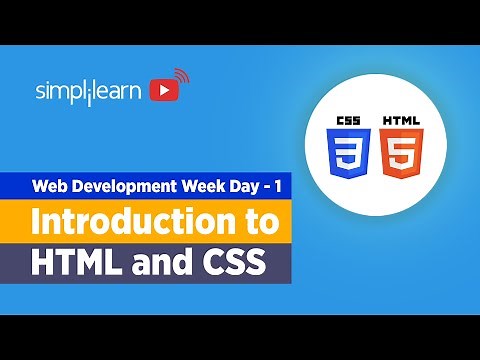 Web Development Week Day - 1 | HTML And CSS Full Course | HTML Tutorial | CSS Tutorial | Simplilearn