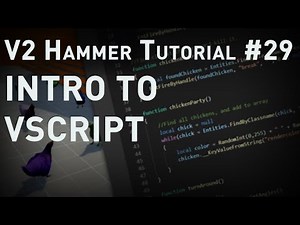 [Source 1] Hammer Tutorial V2 Series #29 "Introduction to VScripting"