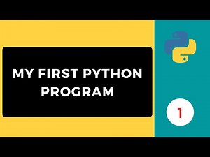 My First Python Program | Python Programming Series