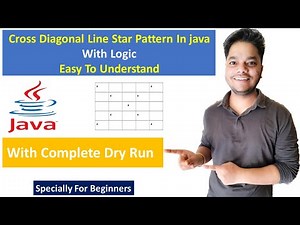 Star Pattern - 11 How to Print Cross Diagonal Line Star Pattern Using for Loop in Java | Dry Run |