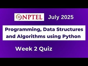 NPTEL Programming, Data Structures and Algorithms using Python Assignment 2 Answers Week 2 July 2025