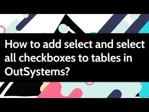 How to add select and select all checkboxes to tables in OutSystems?