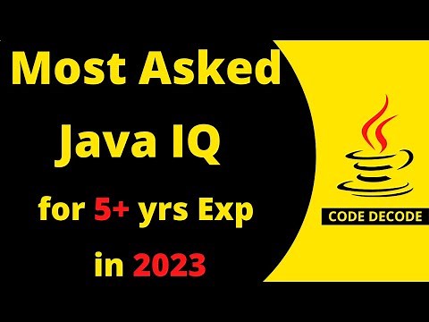 Most Asked Java, Spring Boot, M's Interview question for 5+ years experienced in 2023 | Code Decode