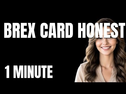 The Ultimate Brex Card Honest Tutorial From Zero to Pro in 1 Minute