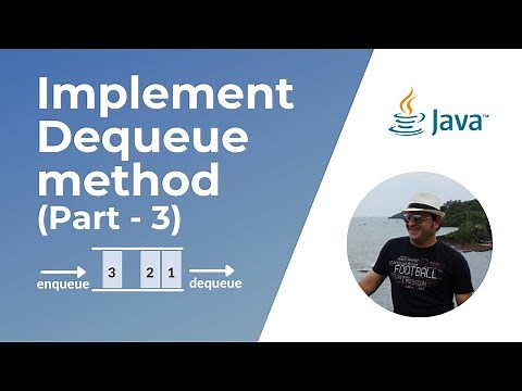 Part 3 - How to implement a Queue in Java - Dequeue Operation