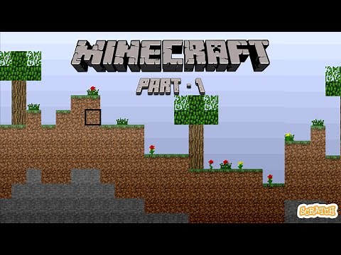 Minecraft Part-1 || Scratch Tutorial