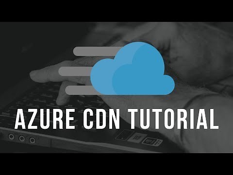 Quick Azure CDN Tutorial