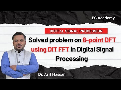 8-Point DFT Solved using Radix-2 DIT FFT Algorithm | Digital Signal Processing Problem Tutorial