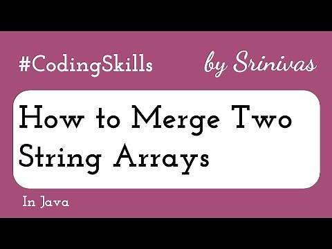 How to Merge Two String Arrays in Java | Coding Skills
