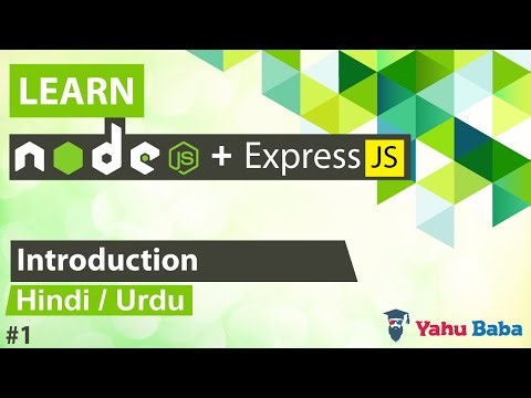 NodeJS & ExpressJS Introduction Tutorial in Hindi / Urdu