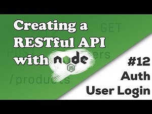 Adding User Login & JWT Signing | Creating a REST API with Node.js