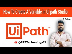 How to Create a variable in Ui Path Studio