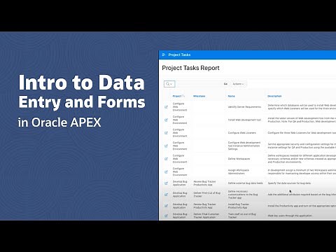 Intro to Data Entry and Forms in Oracle APEX