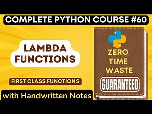 Lambda Functions and First Class Functions with Notes | Python Tutorial - #60