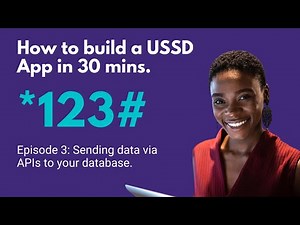 USSD Tutorial #3: Using an API to send data to your third party systems.