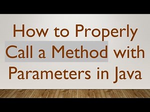 How to Properly Call a Method with Parameters in Java