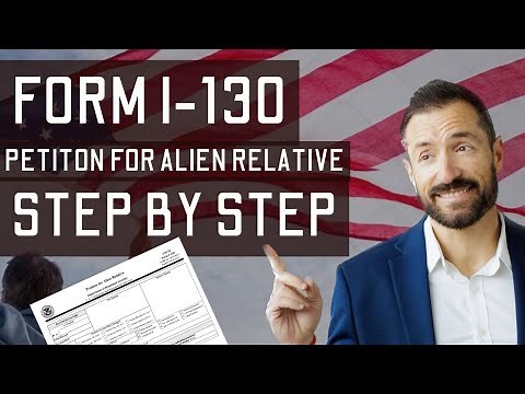 I-130 Petition for Alien Relative How to fill out Form I-130 to Immigrate a Spouse Tips 2024 Edition