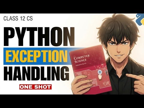 Class 12 Computer Science (083) I Exception Handling I BOARDS I ONE SHOT 2025-26