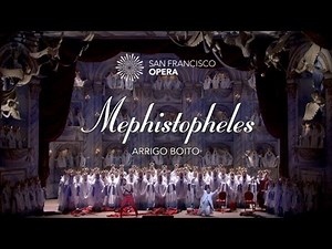 Mephistopheles 5 Minute Highlights - San Francisco Opera
