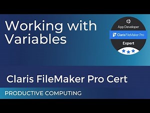 Claris FileMaker Pro EXPERT Certification - Working with Variables (excerpt #2)