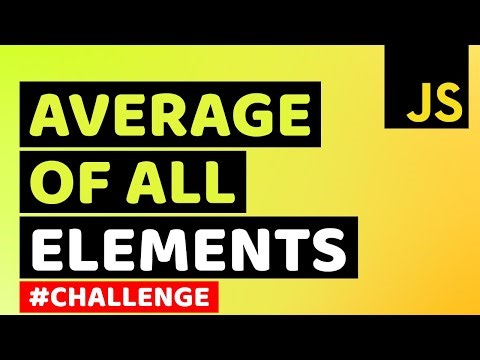 Find Average of All Elements in Array using JavaScript | Learn JavaScript & Algorithms