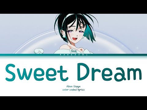 {VOSTFR} Alien Stage - 'Sweet Dream' (Color Coded Lyrics Han/Rom/Vostfr/Eng)