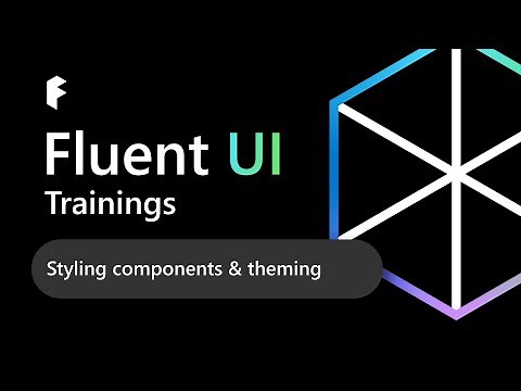 Fluent UI React Trainings: Styling components & theming