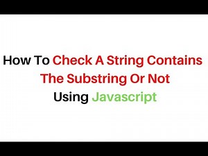 How to check if a string contains a substring in Javascript