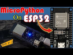 MicroPython on ESP32 Getting Started Tutorial