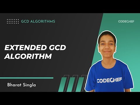 GCD Algorithms | (Part 2)Extended GCD Algorithm | CodeChef Tutorials