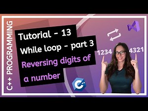 C++ FOR BEGINNERS (2025) What is while loop, How to reverse digits of a number PROGRAMMING TUTORIAL
