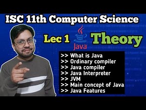 Lec 1 Ch - Java Fundamental || Java theory || ISC 11th CS