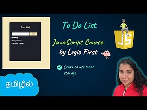 To Do List Project using Local Storage | JavaScript Course | Logic First Tamil