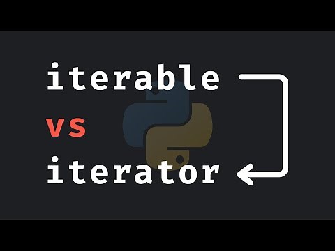 Iterable VS Iterator Explained In Python