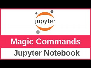 How to Use Jupyter Magic Commands to Improve the Notebook Experience