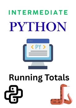 Running Totals in Python – Intermediate Coding for Middle & High school learners